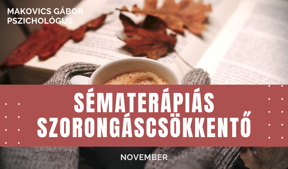 Sématerápiás Szorongáscsökkentő Program - Őszi kiadás